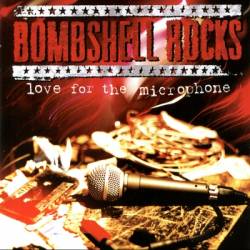 Bombshell Rocks : Love for the Microphone